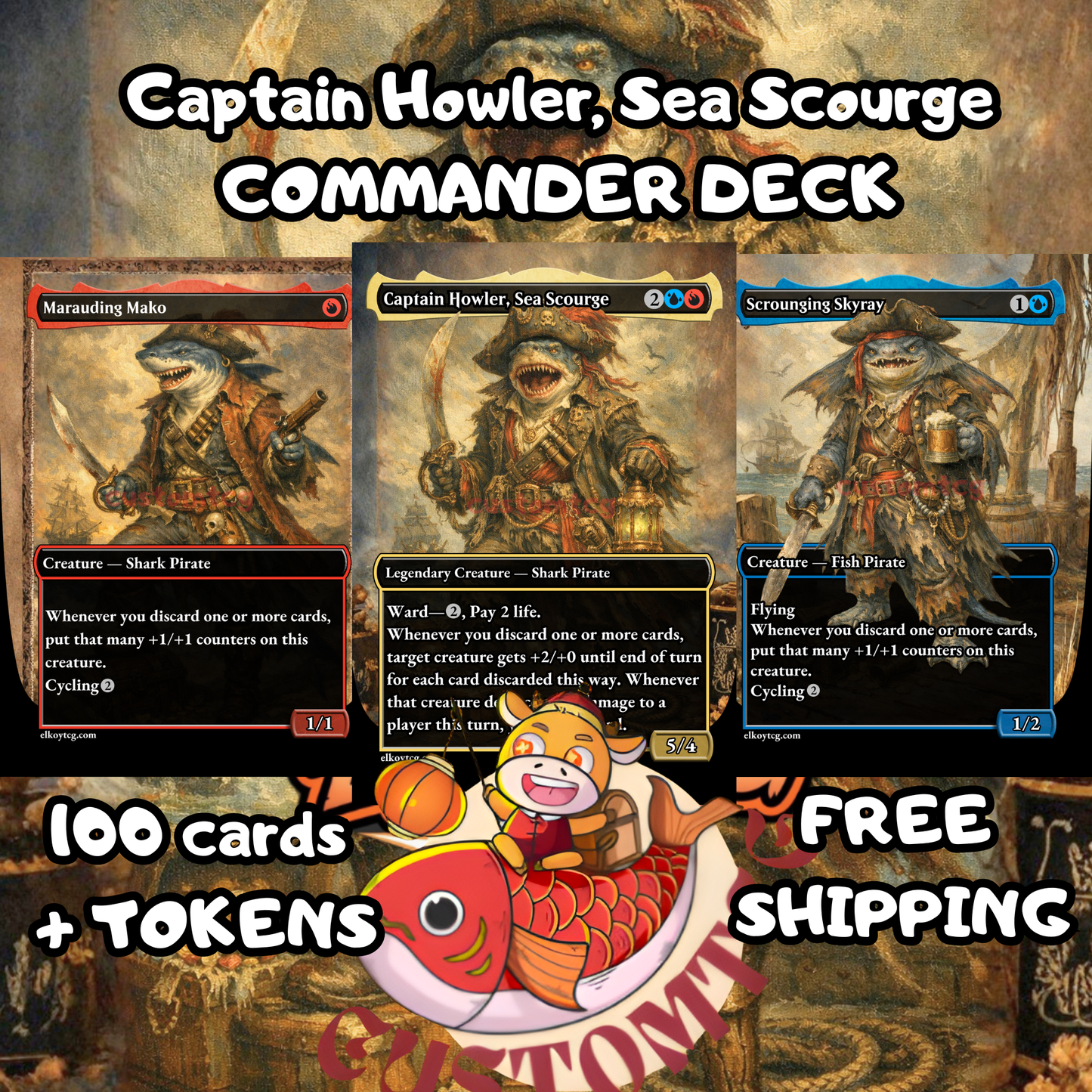 Captain Howler, Sea Scourge custom deck