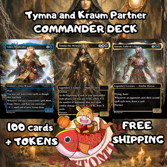 Tymna The Weaver + Kraum Custom deck