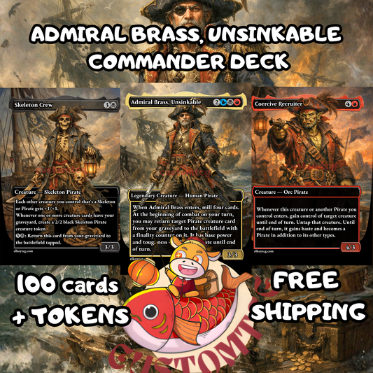 Admiral Brass, Unsinkable Custom Deck