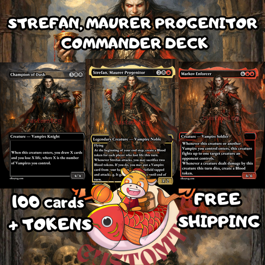 Strefan, Maurer Progenitor Custom Deck