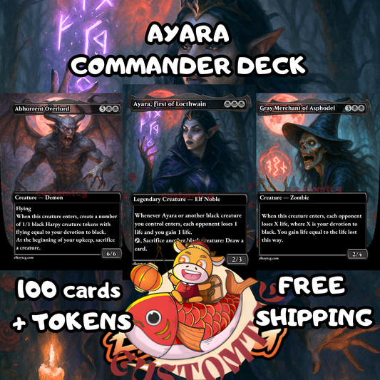 Ayara, First of Locthwain – Custom Commander Deck (100 Cards + Tokens)