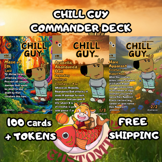 Chill Guy Commander Deck