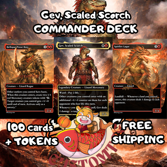 Gev, Scaled Scorch Custom Deck
