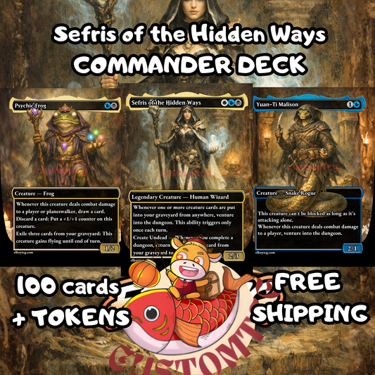 Sefris of the Hidden Ways — Custom Deck (100 cards + tokens) ✨