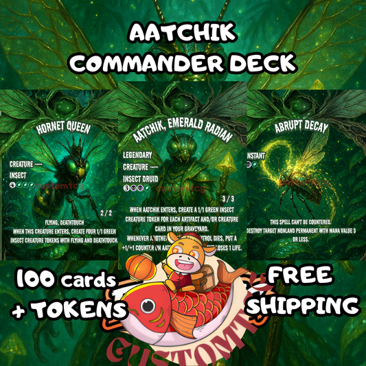 Aatchik, Emerald Radian Custom Deck